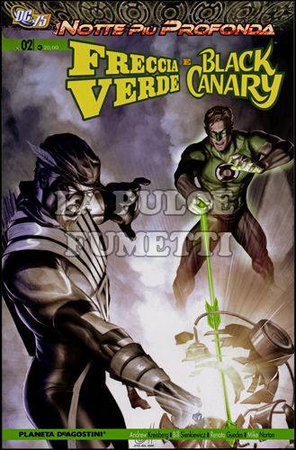 FRECCIA VERDE E BLACK CANARY TP #     2: LA NOTTE PIÙ PROFONDA